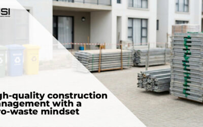 High-quality construction management with a zero-waste mindset